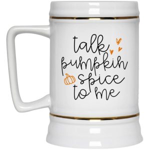 Talk Pumpkin Spice To Me Mugs 3