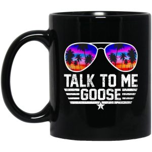 Talk To Me Goose Mugs 1