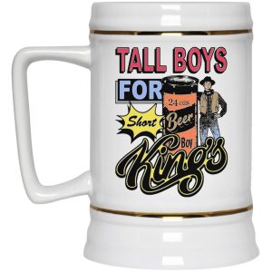 Tall Boys For Short Kings Mugs 3