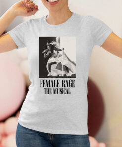 Taylor Swift Tour Female Rage The Musical T Shirt 1