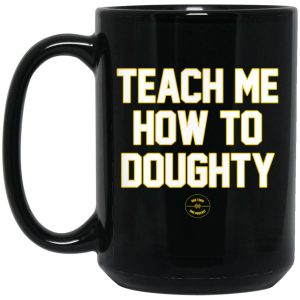 Teach Me How To Doughty Mugs 2