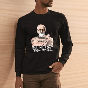 Tell Me About Your Mother Gangster T-Shirt