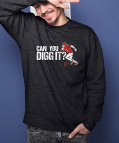 Texans Can You Digg It T Shirt 2