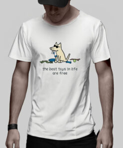 The Best Toys In Life Are Free Dog With Trash Toy T shirt 2