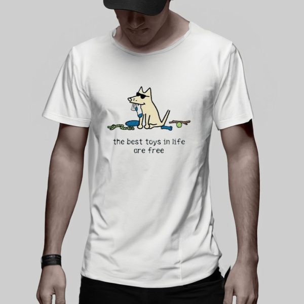 The Best Toys In Life Are Free Dog With Trash Toy T-shirt