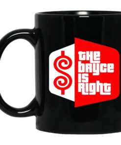 The Bryce Is Right Mugs 1