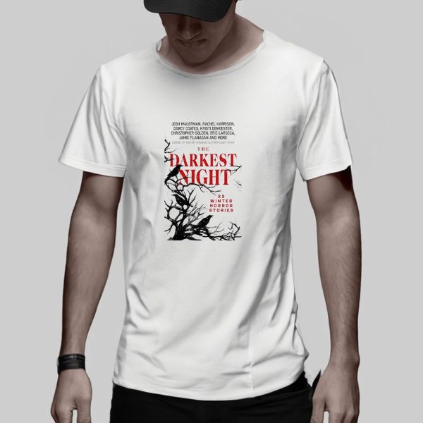 The Darkest Night 22 Winter Horror Stories T-shirt