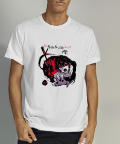 The Darkness Doesn't Scare Me My Only Fear Is Losing Myself T Shirt 1