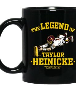 The Legend Of Taylor Heinicke Mugs 1