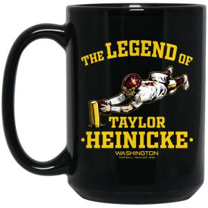 The Legend Of Taylor Heinicke Mugs 2