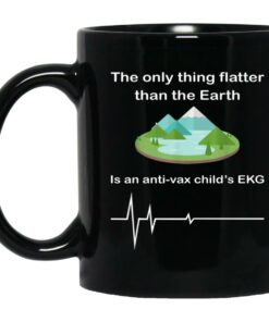 The Only Thing Flatter Than The Earth Is An Anti vax Childs EKG Mugs 1