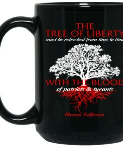 The Tree Of Liberty Must Be Refreshed From Time To Time Mugs 2