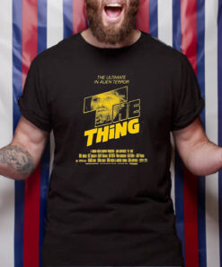 The Ultimate In Alien Terror The Thing 2024 T Shirt 1