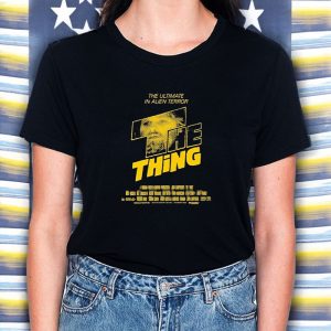 The Ultimate In Alien Terror The Thing 2024 T Shirt 2