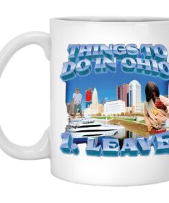 Things To Do In Ohio 1 Leave Mugs 1