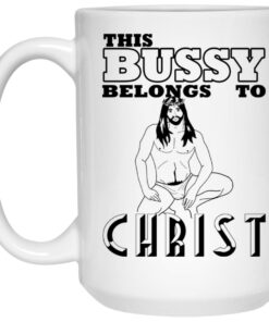 This Bussy Belongs To Christ Mugs 1 This Bussy Belongs To Christ Mugs 2