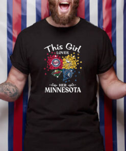 This Girl Love Her Minnesota Sports Teams T Shirt 1