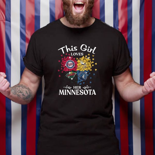 This Girl Love Her Minnesota Sports Teams T-Shirt