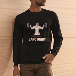 This Is My Sanctuary Motivational Gym Fitness Enthusiasts Empowering Workout T Shirt 2