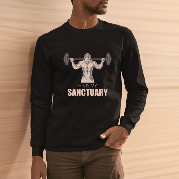 This Is My Sanctuary Motivational Gym Fitness Enthusiasts Empowering Workout T-Shirt