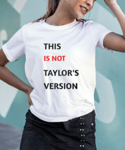 This Is Not Taylor's Version T Shirt 1