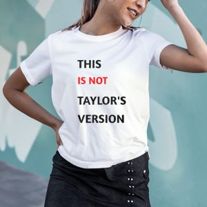 This Is Not Taylor's Version T Shirt 1