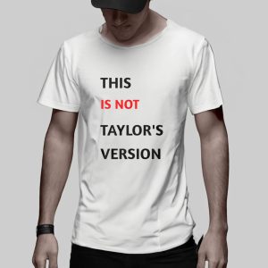 This Is Not Taylor's Version T Shirt 2