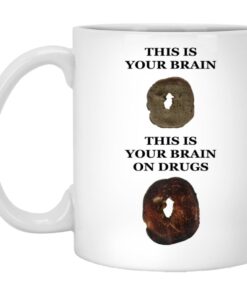 This Is Your Brain On Drugs Mugs 1