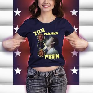 Tom Hanks Pissin’ T-Shirt