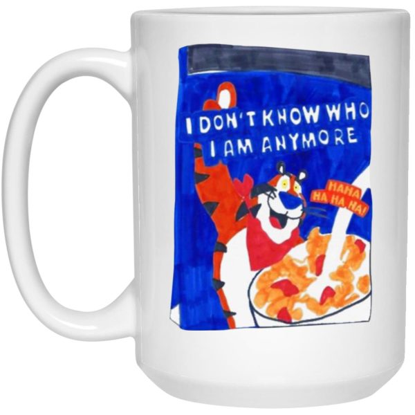 Tony Tiger I Don’t Know Who I Am Anymore Mugs