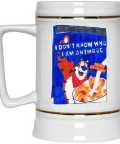Tony Tiger I Don't Know Who I Am Anymore Mugs 2 Tony Tiger I Dont Know Who I Am Anymore Mugs 3