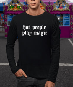 Tori Of The Vast Hot People Play Magic T Shirt 2