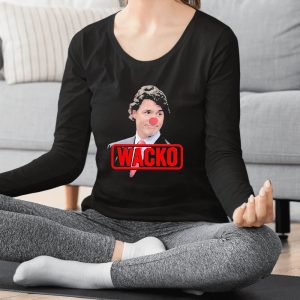 Trudeau Is Wacko Patriotic Canadian Clown T-Shirt