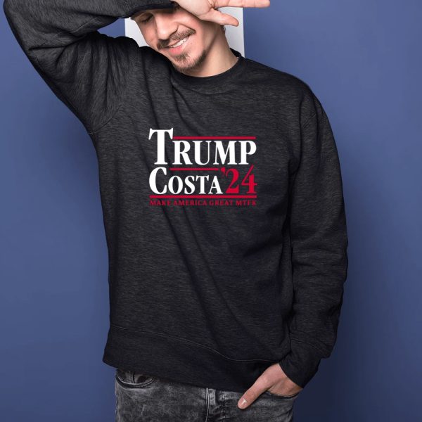 Trump Costa 24 Make America Great Mtfk Shirts