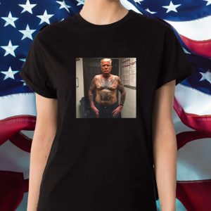 Trump Covered With Prison Tattoos T-Shirt