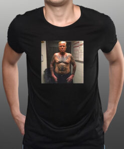 Trump Covered With Prison Tattoos T-Shirt 1 Trump Covered With Prison Tattoos T Shirt 2
