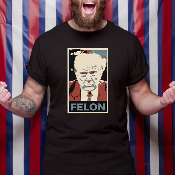 Trump Felon T-Shirt