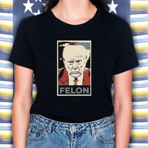 Trump Felon T-Shirt