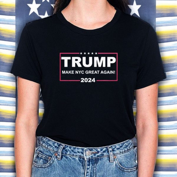 Trump Make Nyc Great Again 2024 T-Shirt