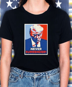 Trump Never Surrender Black T Shirt 2