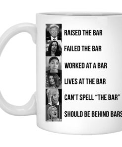 Trump Raised The Bar Mugs 1
