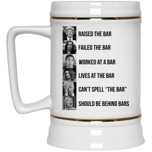 Trump Raised The Bar Mugs 3