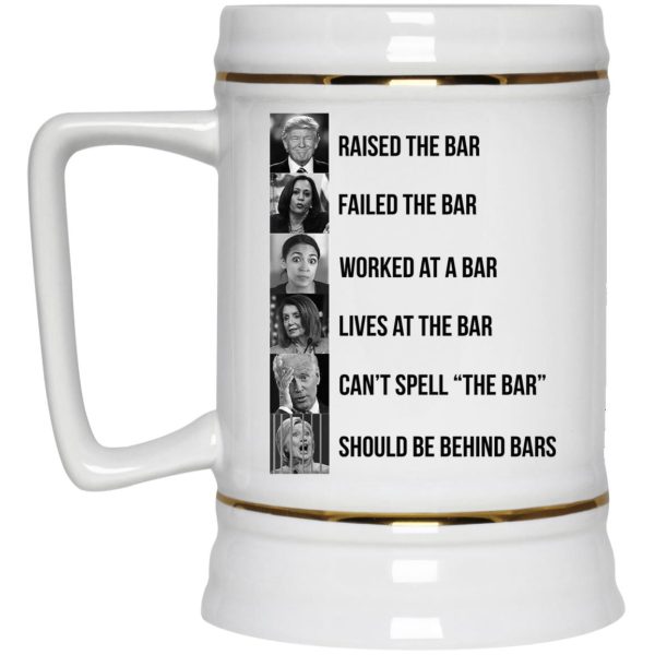 Trump Raised The Bar Mugs