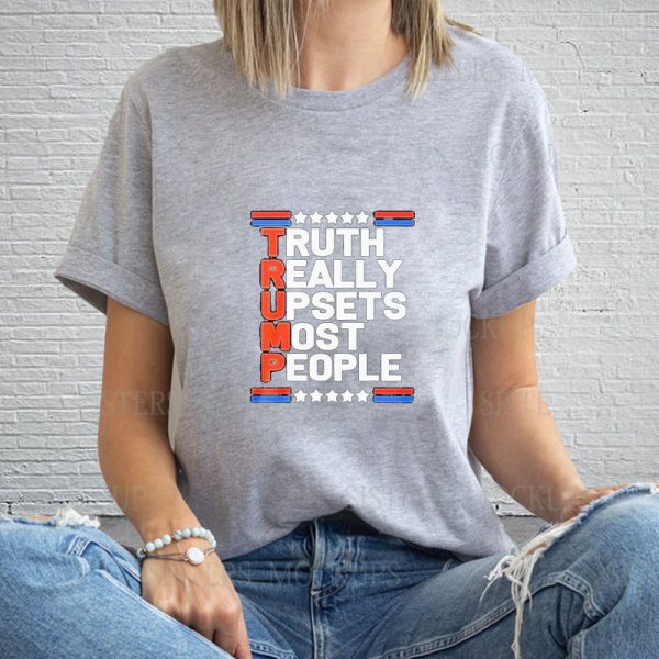 Truth Really Upsets Most People Trump 2024 T-Shirt