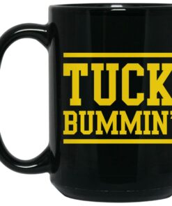 Tuck Bummin' Mugs 1 Tuck Bummin Mugs 2