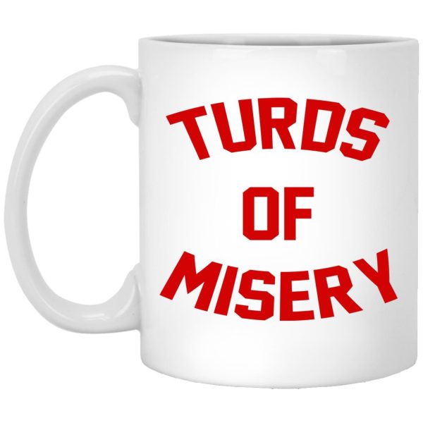 Turds Of Misery Mugs