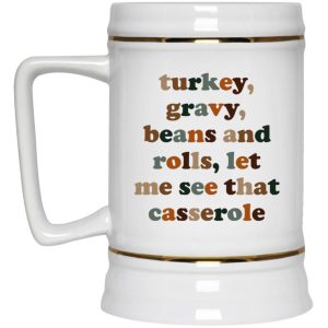 Turkey Gravy Beans And Rolls Let Me See That Casserole Mugs 3