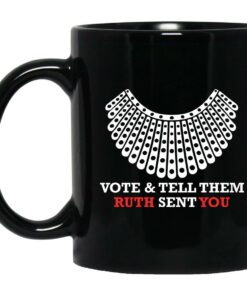 Vote And Tell Them Ruth Sent You Mugs 1