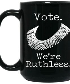 Vote We’re Ruthless Mugs 1 Vote We're Ruthless Mugs 2