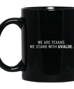 We Are Texans We Stand With Uvalde Mugs 1
